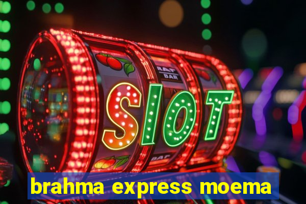 brahma express moema